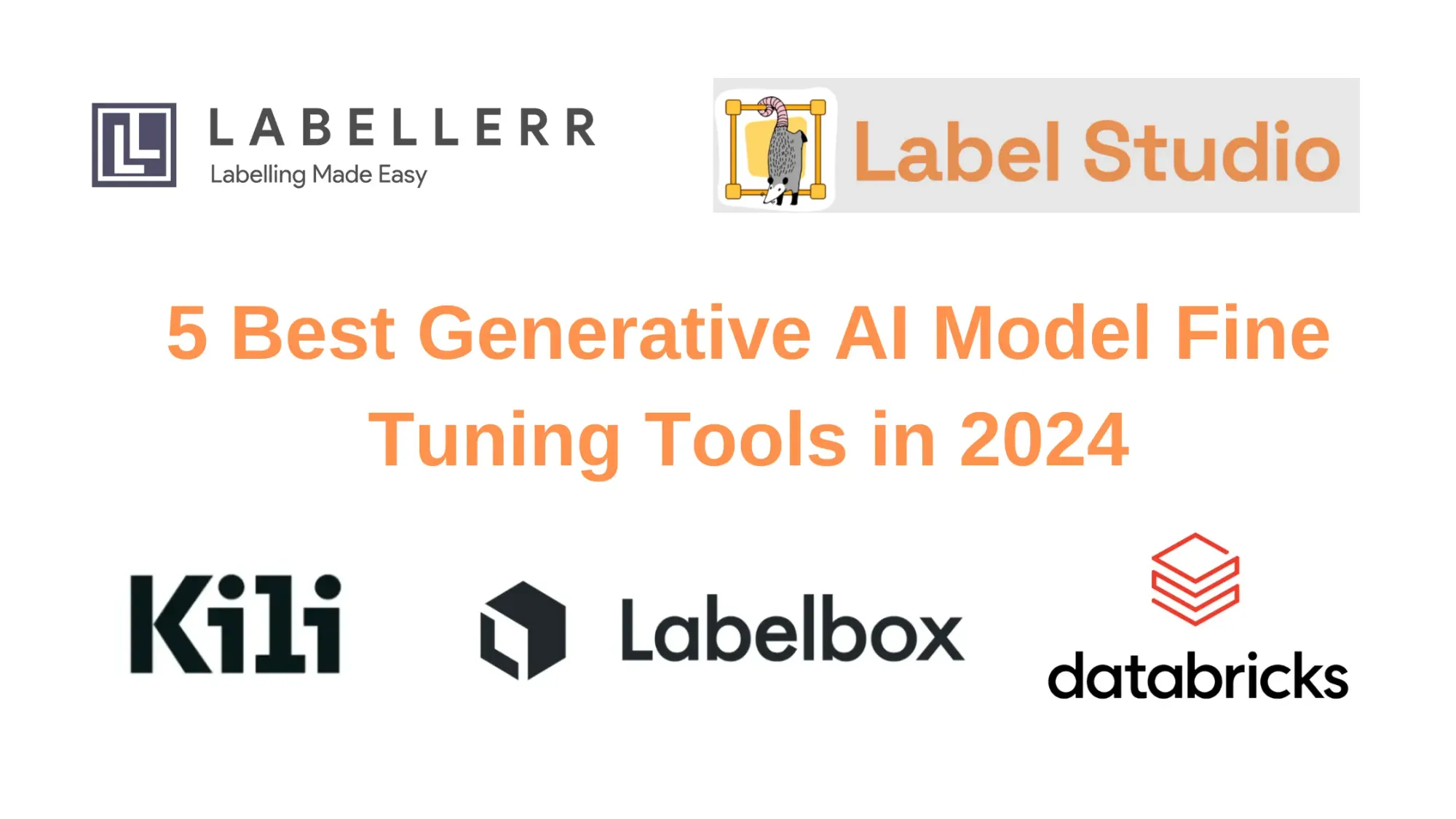 5 Best Generative AI Fine Tuning Tools in 2024