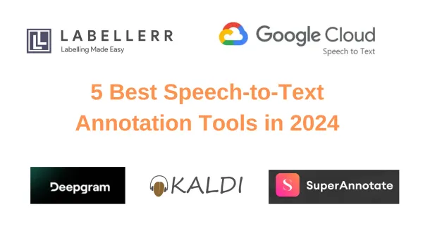  Best Speech-to-Text Annotation Tools