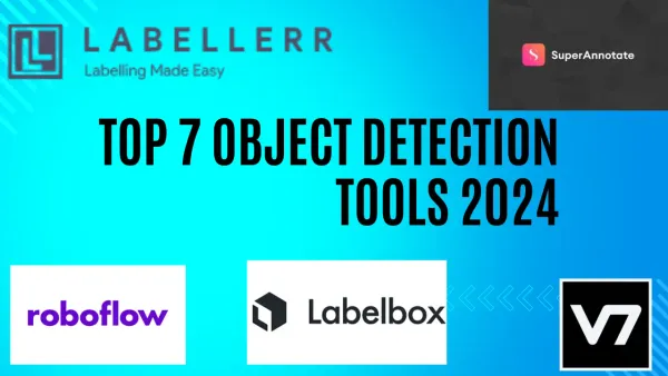 7 Best Object Detection Tools For Computer Vision