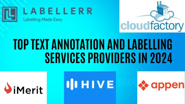 7 Best Text Annotation and Labeling Services Providers in 2024