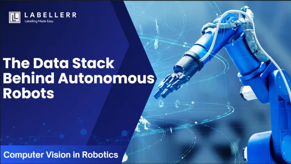 The data Stack Behind Autonomous Robots